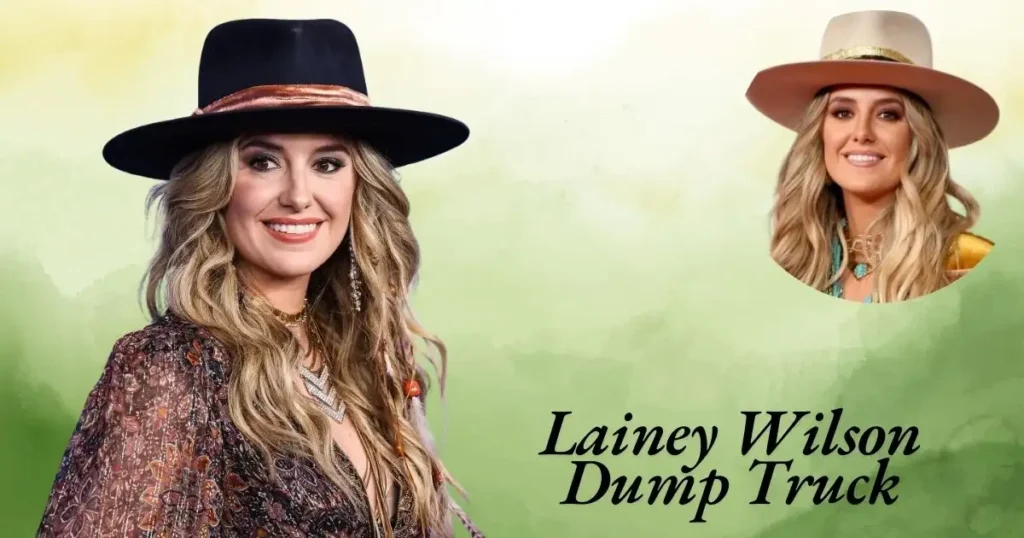 Lainey Wilson Dump Truck